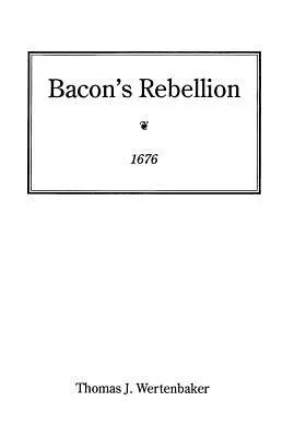 Baconova vzbura, 1676 - Bacon's Rebellion, 1676