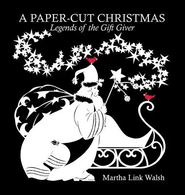 Papierové Vianoce: Legendy o darčekoch - A Paper-Cut Christmas: Legends of the Gift Giver