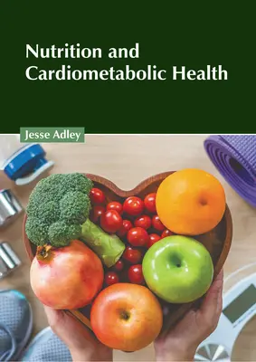 Výživa a kardiometabolické zdravie - Nutrition and Cardiometabolic Health