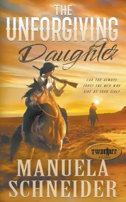 Neodpustiteľná dcéra - The Unforgiving Daughter