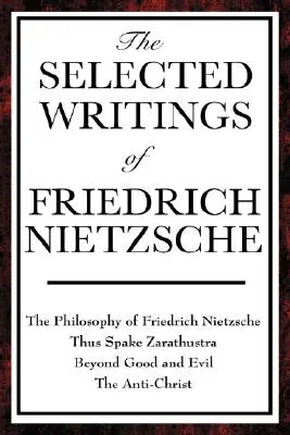 Vybrané spisy Friedricha Nietzscheho - The Selected Writings of Friedrich Nietzsche