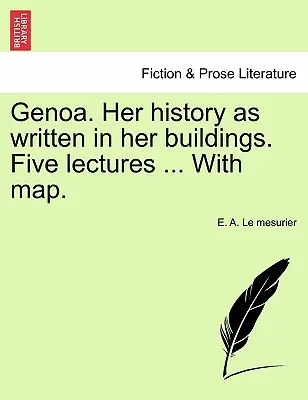 Janov. Jej história zapísaná v jej budovách. Päť prednášok ... s mapou. - Genoa. Her History as Written in Her Buildings. Five Lectures ... with Map.