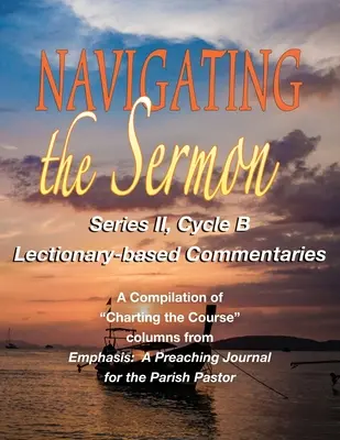 Navigácia v kázni, séria II, cyklus B - Navigating the Sermon, Series II, Cycle B