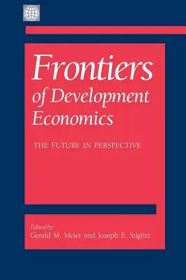 Hranice rozvojovej ekonomiky: Budúcnosť v perspektíve - Frontiers of Development Economics: The Future in Perspective