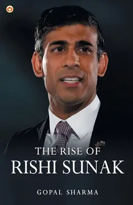 Vzostup Rishiho Sunaka - The Rise of Rishi Sunak