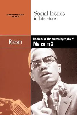 Rasizmus v autobiografii Malcolma X - Racism in the Autobiography of Malcolm X