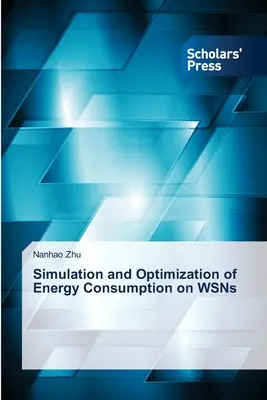 Simulácia a optimalizácia spotreby energie v sieťach WSN - Simulation and Optimization of Energy Consumption on WSNs