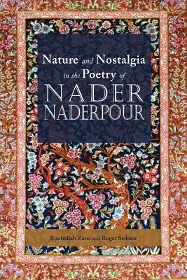 Príroda a nostalgia v poézii Nadera Naderpoura - Nature and Nostalgia in the Poetry of Nader Naderpour