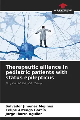 Terapeutická aliancia u pediatrických pacientov so status epilepticus - Therapeutic alliance in pediatric patients with status epilepticus