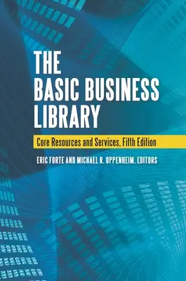 Základná obchodná knižnica: Základné zdroje a služby - The Basic Business Library: Core Resources and Services
