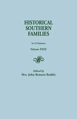 Historické južanské rodiny. v 23 zväzkoch. Zväzok XXIII - Historical Southern Families. in 23 Volumes. Volume XXIII