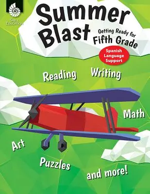 Letný výbuch: Pripravujeme sa na piatu triedu (podpora španielskeho jazyka) - Summer Blast: Getting Ready for Fifth Grade (Spanish Language Support)