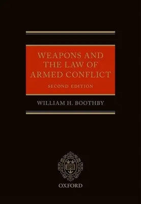 Zbrane a právo ozbrojených konfliktov - Weapons and the Law of Armed Conflict