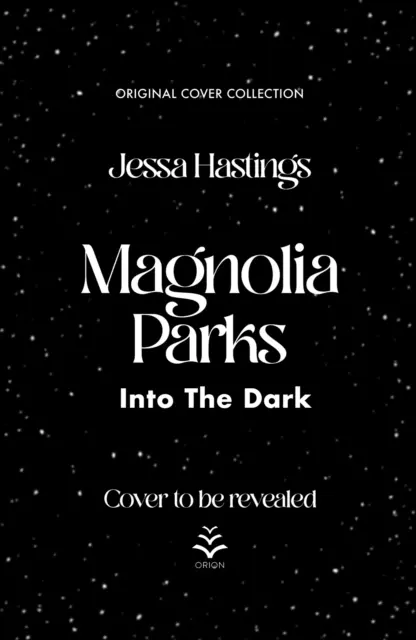 Magnólia Parksová: Do tmy - kniha 5 (kolekcia originálnych obálok) - Magnolia Parks: Into the Dark - Book 5 (Original Cover Collection)