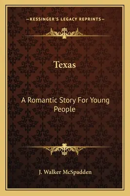 Texas: Romantický príbeh pre mládež - Texas: A Romantic Story For Young People