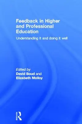 Spätná väzba vo vysokoškolskom a odbornom vzdelávaní: Pochopiť ju a robiť ju dobre - Feedback in Higher and Professional Education: Understanding it and doing it well