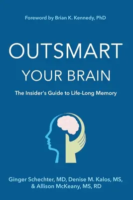 Prekonajte svoj mozog (Large Print Edition): Zasvätený sprievodca celoživotnou pamäťou - Outsmart Your Brain (Large Print Edition): The Insider's Guide to Life-Long Memory