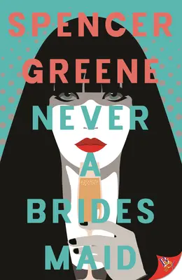 Nikdy neviestka - Never a Bridesmaid