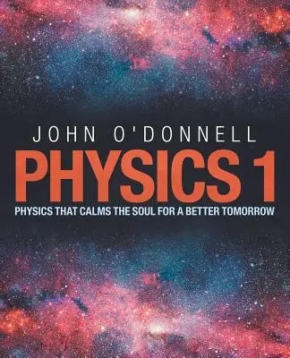 Fyzika 1: Fyzika, ktorá upokojuje dušu pre lepší zajtrajšok - Physics 1: Physics That Calms the Soul for a Better Tomorrow