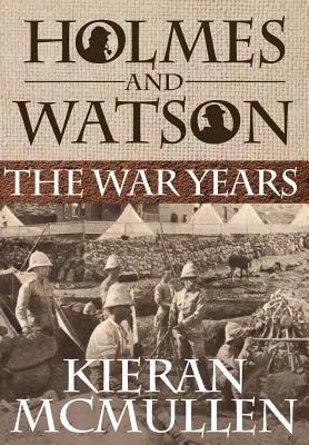 Holmes a Watson - Vojnové roky - Holmes and Watson - The War Years