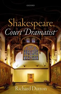 Shakespeare, dvorný dramatik - Shakespeare, Court Dramatist