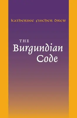 Burgundský zákonník: Kniha konštitúcií alebo Gundobadský zákon; ďalšie zákony - The Burgundian Code: Book of Constitutions or Law of Gundobad; Additional Enactments