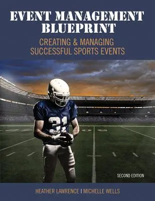 Plán riadenia podujatí: Vytváranie a riadenie úspešných športových podujatí - Event Management Blueprint: Creating and Managing Successful Sports Events
