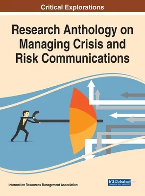 Výskumná antológia o riadení krízovej a rizikovej komunikácie - Research Anthology on Managing Crisis and Risk Communications