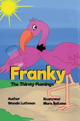 Žíznivý plameniak Franky - Franky the Thirsty Flamingo