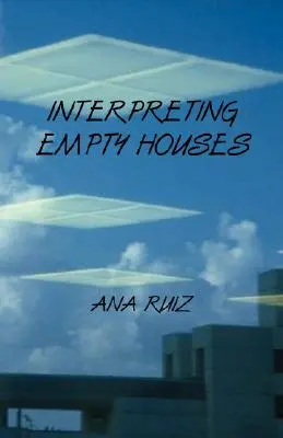 Výklad prázdnych domov - Interpreting Empty Houses