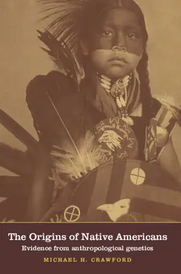 Pôvod pôvodných obyvateľov Ameriky: Dôkazy z antropologickej genetiky - The Origins of Native Americans: Evidence from Anthropological Genetics