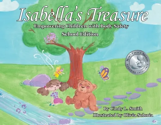 Isabellin poklad: Posilňovanie detí v oblasti telesnej bezpečnosti, školské vydanie - Isabella's Treasure: Empowering Children with Body Safety, School Edition