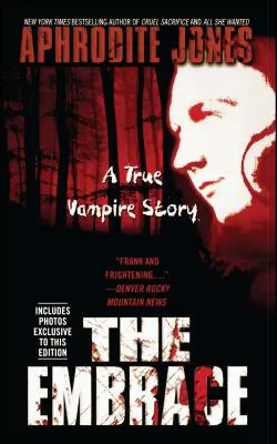 Objatie: Skutočný upírsky príbeh - The Embrace: A True Vampire Story