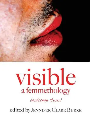 Viditeľné: A Femmethology, Volume Two - Visible: A Femmethology, Volume Two