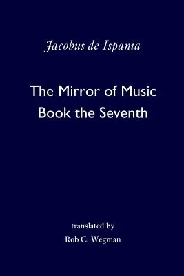 Zrkadlo hudby: siedma kniha - The Mirror of Music: Book the Seventh