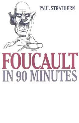 Foucault v 90 minútach: Filozofi v 90 minútach - Foucault in 90 Minutes: Philosophers in 90 Minutes