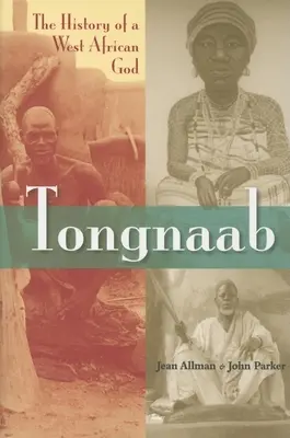 Tongnaab: História západoafrického boha - Tongnaab: The History of a West African God