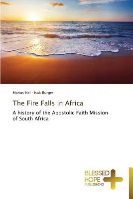 Oheň padá v Afrike - The Fire Falls in Africa