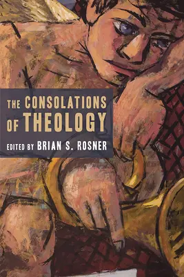 Útechy teológie - The Consolations of Theology