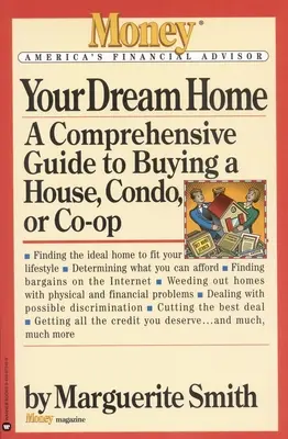 Váš vysnívaný domov: Vydajte sa na cestu za svojím vysnívaným domom: Komplexný sprievodca kúpou domu, bytu alebo družstva - Your Dream Home: A Comprehensive Guide to Buying a House, Condo, or Co-Op