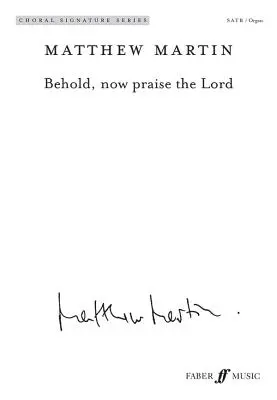 Hľa, teraz chváľte Pána: (s organom), zborové oktávo - Behold, Now Praise the Lord: Satb (with Organ), Choral Octavo