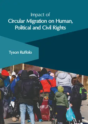 Vplyv okružnej migrácie na ľudské, politické a občianske práva - Impact of Circular Migration on Human, Political and Civil Rights