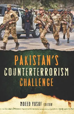 Výzva Pakistanu v boji proti terorizmu - Pakistan's Counterterrorism Challenge