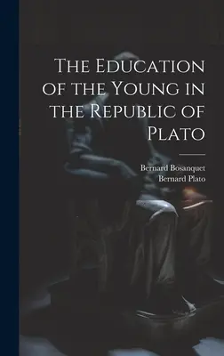 Výchova mládeže v Platónovej republike - The Education of the Young in the Republic of Plato