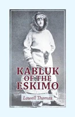 Kabluk Eskimákov - Kabluk of the Eskimo