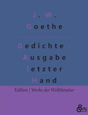 Básne - vydanie z poslednej ruky: výber - Gedichte - Ausgabe letzter Hand: Eine Auswahl