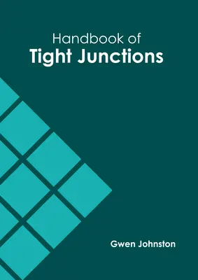 Príručka tesných spojov - Handbook of Tight Junctions