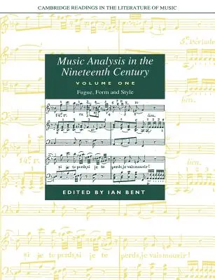 Hudobná analýza v devätnástom storočí: Fúga, forma a štýl - Music Analysis in the Nineteenth Century: Volume 1, Fugue, Form and Style