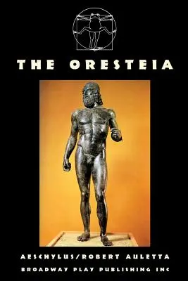 Oresteia - The Oresteia