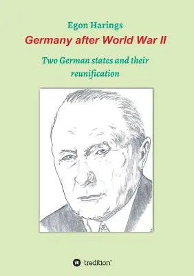 Nemecko po druhej svetovej vojne: Dva nemecké štáty a ich zjednotenie - Germany after World War II: Two German states and their reunification